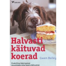 Raamat "Halvasti käituvad koerad"